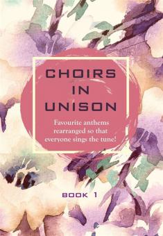 Choirs In Unison Book 1 