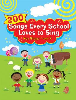 200 Songs Every School Loves to Sing 