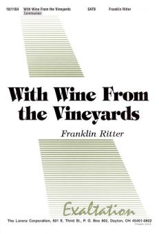 With Wine From The Vineyards 