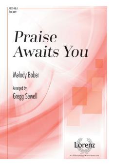 Praise Awaits You 