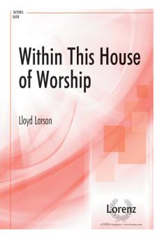 Within This House Of Worship 