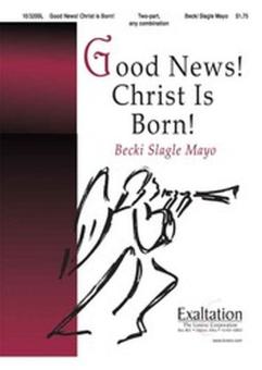 Good News! Christ Is Born! 