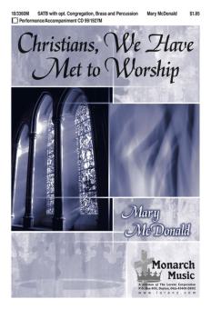 Christians, We Have Met To Worship 