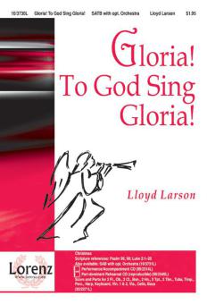 Gloria! To God Sing Gloria! 
