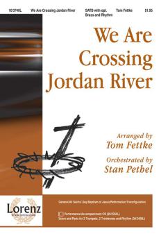 We Are Crossing Jordan River 