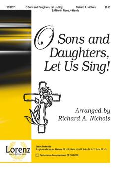 O Sons and Daughters, Let Us Sing! 