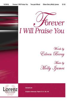 Forever I Will Praise You 