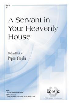 A Servant In Your Heavenly House 