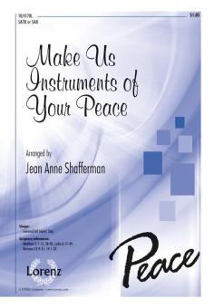 Make Us Instruments Of Your Peace 
