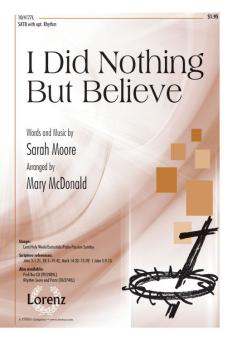 I Did Nothing But Believe 