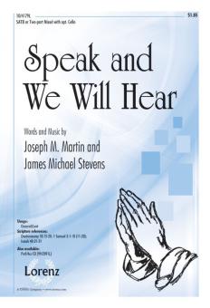 Speak and We Will Hear 