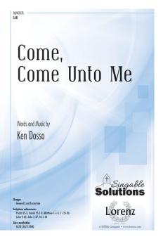 Come, Come Unto Me 