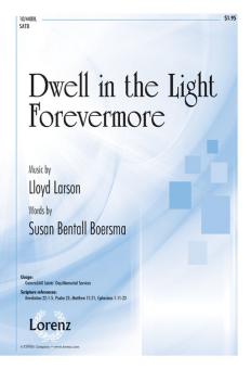 Dwell In The Light Forevermore 