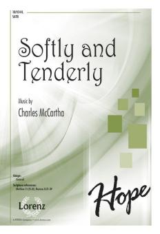 Softly and Tenderly 