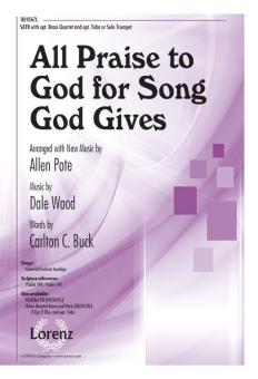 All Praise To God For Song God Gives 