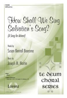 How Shall We Sing Salvation?S Song? 