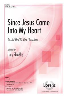 Since Jesus Came Into My Heart 