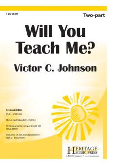 Will You Teach Me? 