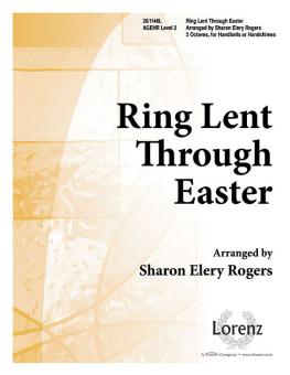 Ring Lent Through Easter 