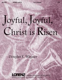 Joyful, Joyful, Christ Is Risen! 