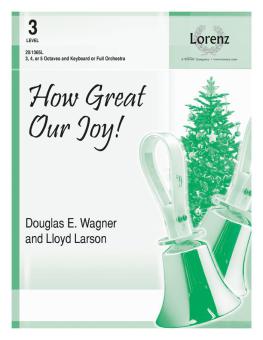 How Great Our Joy! 
