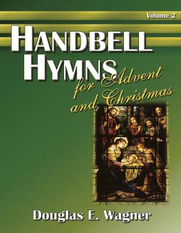 Handbell Hymns For Advent and Christmas, Vol. 2 