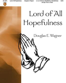 Lord Of All Hopefulness 