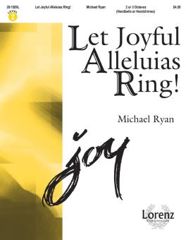 Let Joyful Alleluias Ring! 