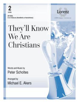 They'll Know We Are Christians 