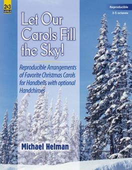 Let Our Carols Fill The Sky! 