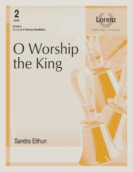 O Worship The King 