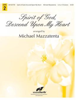 Spirit Of God, Descend Upon My Heart 