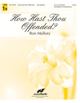 How Hast Thou Offended? 