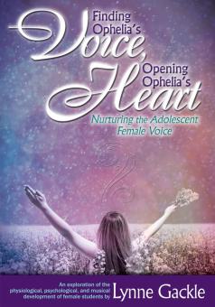 Finding Ophelia's Voice, Opening Ophelia's Heart 