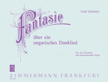 Fantasie über ein ungarisches Danklied 