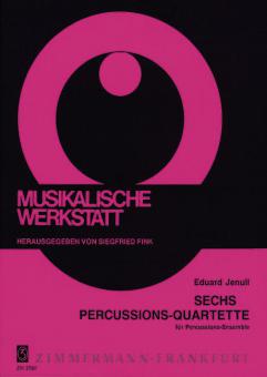 Sechs Percussion-Quartette 