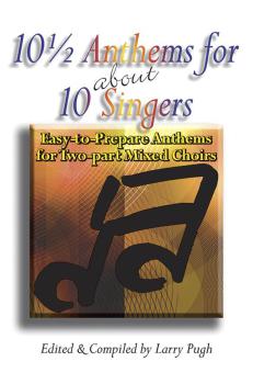 10 1 - 2 Anthems For About 10 Singers 