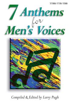 7 Anthems for Men's Voices 