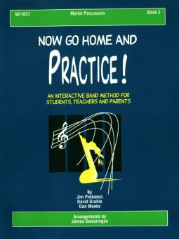 Now Go Home and Practice Book 2 Mallet Percussion 