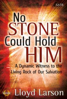 No Stone Could Hold Him 