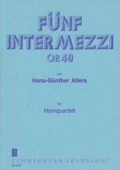 Fünf Intermezzi op. 40 