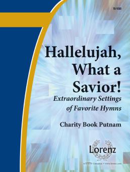 Hallelujah, What A Savior! 