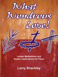 What Wondrous Love! 