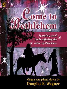 Come To Bethlehem 