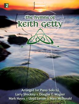 The Hymns Of Keith Getty 