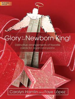 Glory To The Newborn King! 
