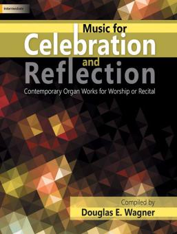 Music For Celebration and Reflection 