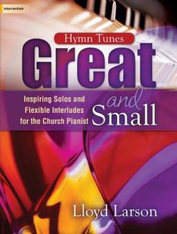 Hymn Tunes Great and Small 
