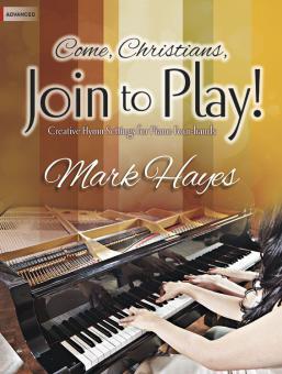 Come, Christians, Join To Play! 