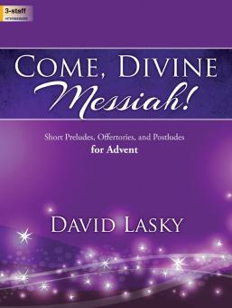 Come, Divine Messiah! 